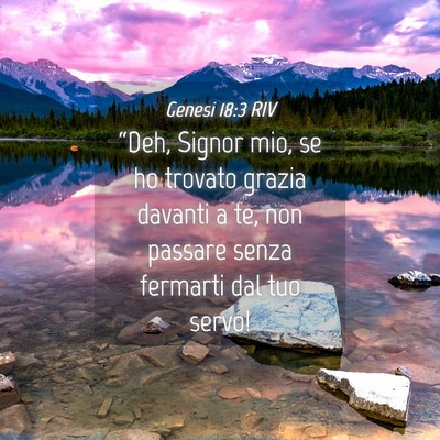Picture 04 - Genesi 18:3 RIV - “Deh, Signor mio, se ho trovato grazia davanti - Bible Verse Picture