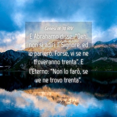 Picture 04 - Genesi 18:30 RIV - E Abrahamo disse: “Deh, non si adiri il - Bible Verse Picture