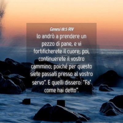Picture 04 - Genesi 18:5 RIV - lo andrò a prendere un pezzo di pane, e vi - Bible Verse Picture