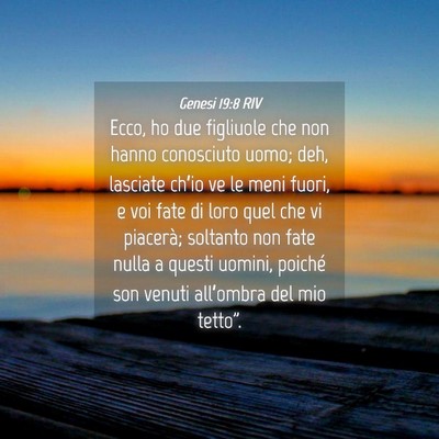 Picture 04 - Genesi 19:8 RIV - Ecco, ho due figliuole che non hanno conosciuto - Bible Verse Picture