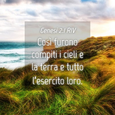 Picture 04 - Genesi 2:1 RIV - Così furono compiti i cieli e la terra e tutto - Bible Verse Picture