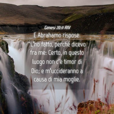 Picture 04 - Genesi 20:11 RIV - E Abrahamo rispose: “L’ho fatto, perché - Bible Verse Picture