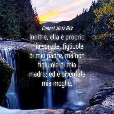 Picture 04 - Genesi 20:12 RIV - Inoltre, ella è proprio mia sorella, figliuola - Bible Verse Picture