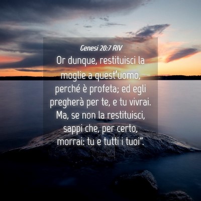 Picture 04 - Genesi 20:7 RIV - Or dunque, restituisci la moglie a quest’uomo, - Bible Verse Picture