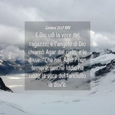 Picture 04 - Genesi 21:17 RIV - E Dio udì la voce del ragazzo; e l’angelo dì - Bible Verse Picture