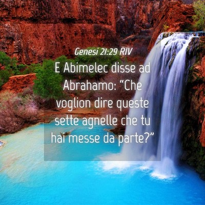 Picture 04 - Genesi 21:29 RIV - E Abimelec disse ad Abrahamo: “Che voglion dire - Bible Verse Picture