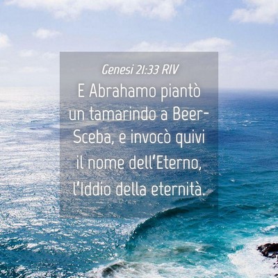 Picture 04 - Genesi 21:33 RIV - E Abrahamo piantò un tamarindo a Beer-Sceba, e - Bible Verse Picture