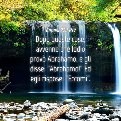 Picture 04 - Genesi 22:1 RIV - Dopo queste cose, avvenne che Iddio provò - Bible Verse Picture