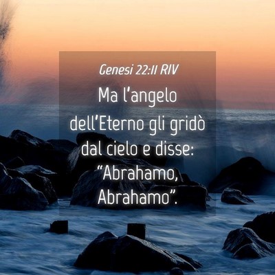 Picture 04 - Genesi 22:11 RIV - Ma l’angelo dell’Eterno gli gridò dal cielo - Bible Verse Picture