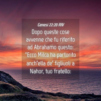 Picture 04 - Genesi 22:20 RIV - Dopo queste cose avvenne che fu riferito ad - Bible Verse Picture