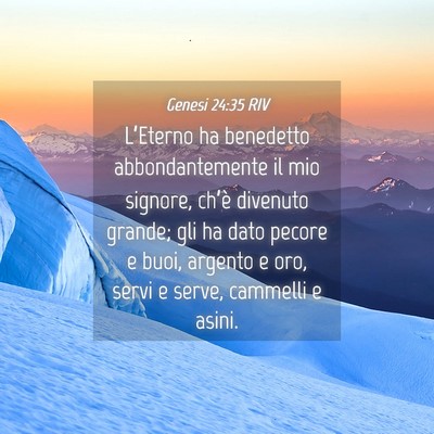 Picture 04 - Genesi 24:35 RIV - L’Eterno ha benedetto abbondantemente il mio - Bible Verse Picture
