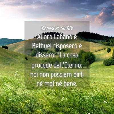 Picture 04 - Genesi 24:50 RIV - Allora Labano e Bethuel risposero e dissero: - Bible Verse Picture