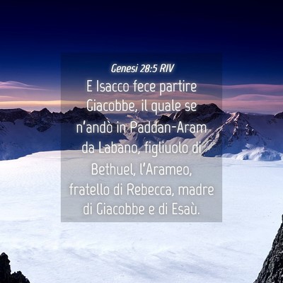 Picture 04 - Genesi 28:5 RIV - E Isacco fece partire Giacobbe, il quale se - Bible Verse Picture