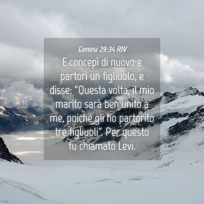 Picture 04 - Genesi 29:34 RIV - E concepì di nuovo e partorì un figliuolo, e - Bible Verse Picture
