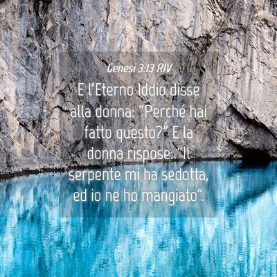 Picture 04 - Genesi 3:13 RIV - E l’Eterno Iddio disse alla donna: “Perché - Bible Verse Picture