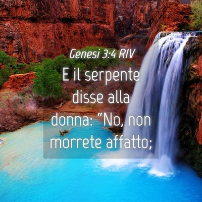 Picture 04 - Genesi 3:4 RIV - E il serpente disse alla donna: “No, non - Bible Verse Picture