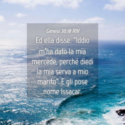 Picture 04 - Genesi 30:18 RIV - Ed ella disse: “Iddio m’ha dato la mia - Bible Verse Picture