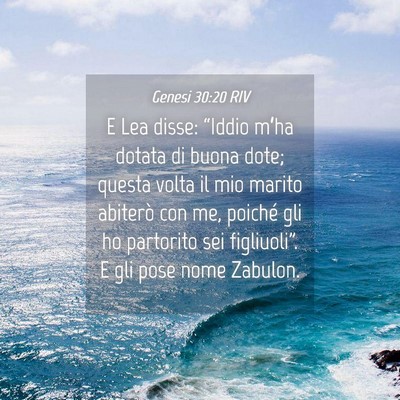 Picture 04 - Genesi 30:20 RIV - E Lea disse: “Iddio m’ha dotata di buona - Bible Verse Picture