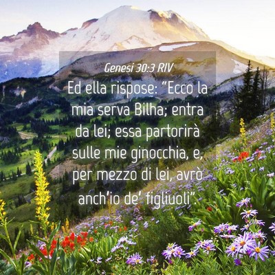 Picture 04 - Genesi 30:3 RIV - Ed ella rispose: “Ecco la mia serva Bilha; - Bible Verse Picture