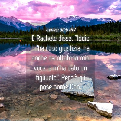 Picture 04 - Genesi 30:6 RIV - E Rachele disse: “Iddio m’ha reso giustizia, - Bible Verse Picture