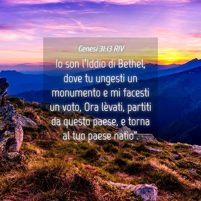 Picture 04 - Genesi 31:13 RIV - Io son l’Iddio di Bethel, dove tu ungesti un - Bible Verse Picture