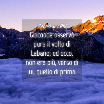 Picture 04 - Genesi 31:2 RIV - Giacobbe osservò pure il volto di Labano; ed - Bible Verse Picture