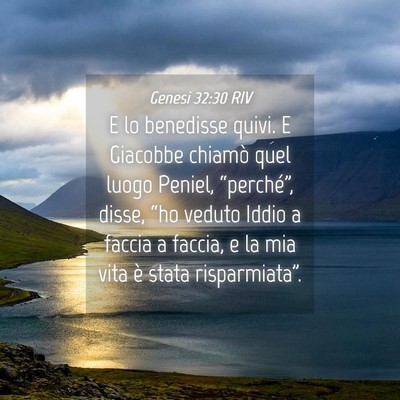 Picture 04 - Genesi 32:30 RIV - E lo benedisse quivi. E Giacobbe chiamò quel - Bible Verse Picture