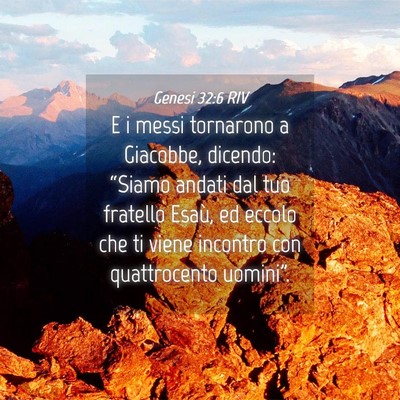 Picture 04 - Genesi 32:6 RIV - E i messi tornarono a Giacobbe, dicendo: “Siamo - Bible Verse Picture