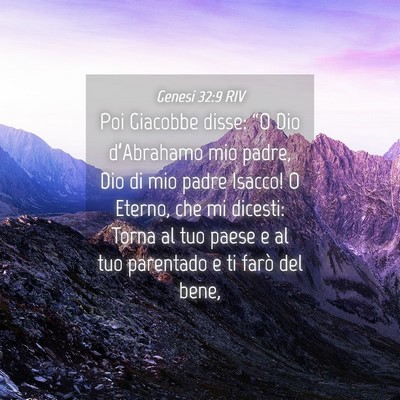 Picture 04 - Genesi 32:9 RIV - Poi Giacobbe disse: “O Dio d’Abrahamo mio - Bible Verse Picture