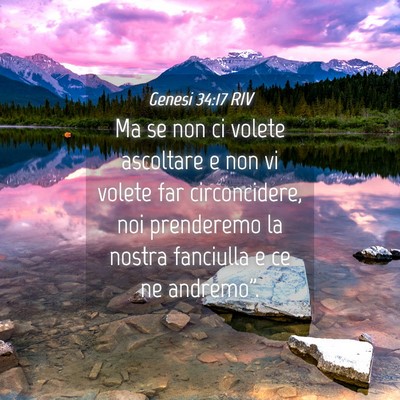 Picture 04 - Genesi 34:17 RIV - Ma se non ci volete ascoltare e non vi volete far - Bible Verse Picture