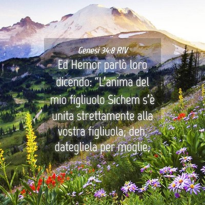 Picture 04 - Genesi 34:8 RIV - Ed Hemor parlò loro dicendo: “L’anima del - Bible Verse Picture