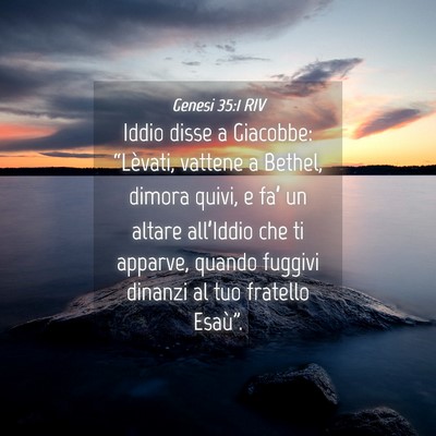 Picture 04 - Genesi 35:1 RIV - Iddio disse a Giacobbe: “Lèvati, vattene a - Bible Verse Picture