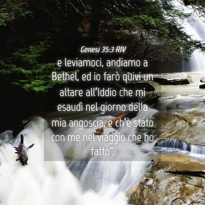 Picture 04 - Genesi 35:3 RIV - e leviamoci, andiamo a Bethel, ed io farò quivi - Bible Verse Picture