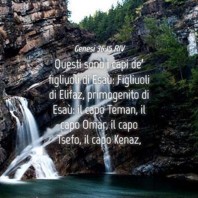 Picture 04 - Genesi 36:15 RIV - Questi sono i capi de’ figliuoli di Esaù: - Bible Verse Picture