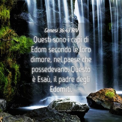 Picture 04 - Genesi 36:43 RIV - Questi sono i capi di Edom secondo le loro - Bible Verse Picture