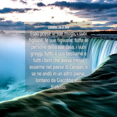 Picture 04 - Genesi 36:6 RIV - Esaù prese le sue mogli, i suoi figliuoli, le - Bible Verse Picture