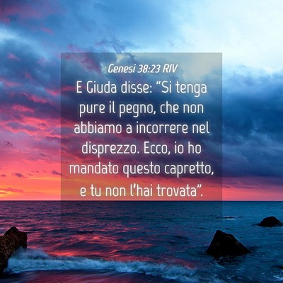 Picture 04 - Genesi 38:23 RIV - E Giuda disse: “Si tenga pure il pegno, che non - Bible Verse Picture