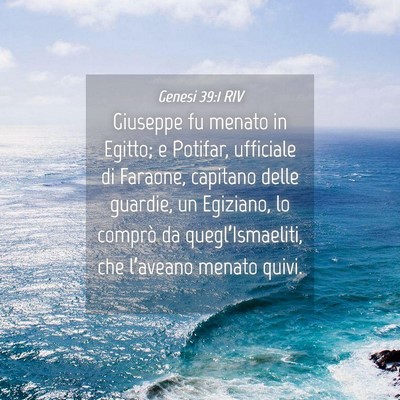 Picture 04 - Genesi 39:1 RIV - Giuseppe fu menato in Egitto; e Potifar, - Bible Verse Picture