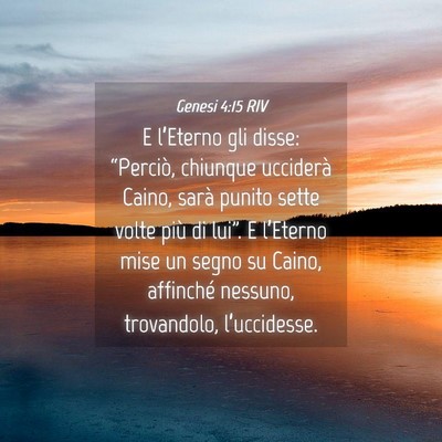 Picture 04 - Genesi 4:15 RIV - E l’Eterno gli disse: “Perciò, chiunque - Bible Verse Picture