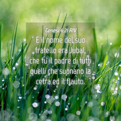 Picture 04 - Genesi 4:21 RIV - E il nome del suo fratello era Jubal, che fu il - Bible Verse Picture