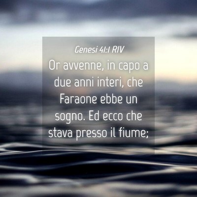 Picture 04 - Genesi 41:1 RIV - Or avvenne, in capo a due anni interi, che - Bible Verse Picture
