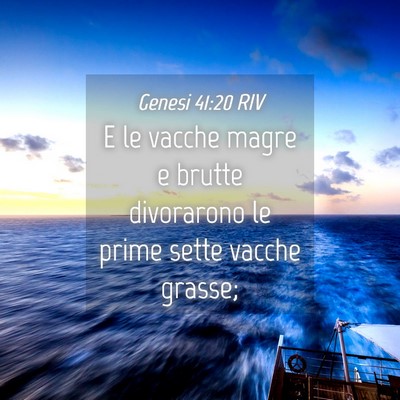 Picture 04 - Genesi 41:20 RIV - E le vacche magre e brutte divorarono le prime - Bible Verse Picture