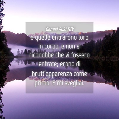Picture 04 - Genesi 41:21 RIV - e quelle entrarono loro in corpo, e non si - Bible Verse Picture