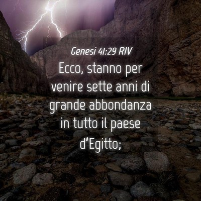 Picture 04 - Genesi 41:29 RIV - Ecco, stanno per venire sette anni di grande - Bible Verse Picture