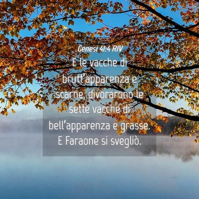 Picture 04 - Genesi 41:4 RIV - E le vacche di brutt’apparenza e scarne, - Bible Verse Picture