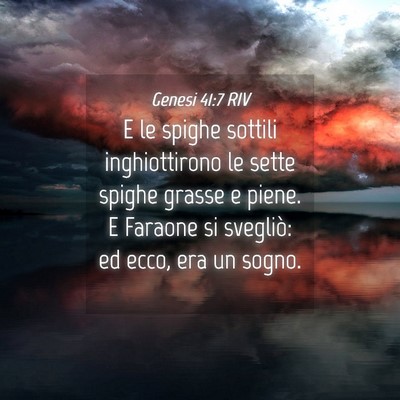 Picture 04 - Genesi 41:7 RIV - E le spighe sottili inghiottirono le sette spighe - Bible Verse Picture