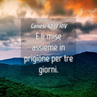 Picture 04 - Genesi 42:17 RIV - E li mise assieme in prigione per tre - Bible Verse Picture