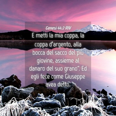 Picture 04 - Genesi 44:2 RIV - E metti la mia coppa, la coppa d’argento, alla - Bible Verse Picture