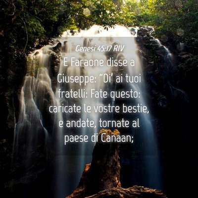 Picture 04 - Genesi 45:17 RIV - E Faraone disse a Giuseppe: “Di’ ai tuoi - Bible Verse Picture