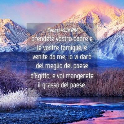 Picture 04 - Genesi 45:18 RIV - prendete vostro padre e le vostre famiglie, e - Bible Verse Picture